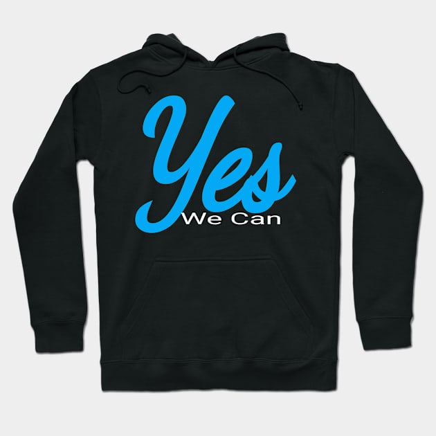 Yes we can Hoodie by Benlamo